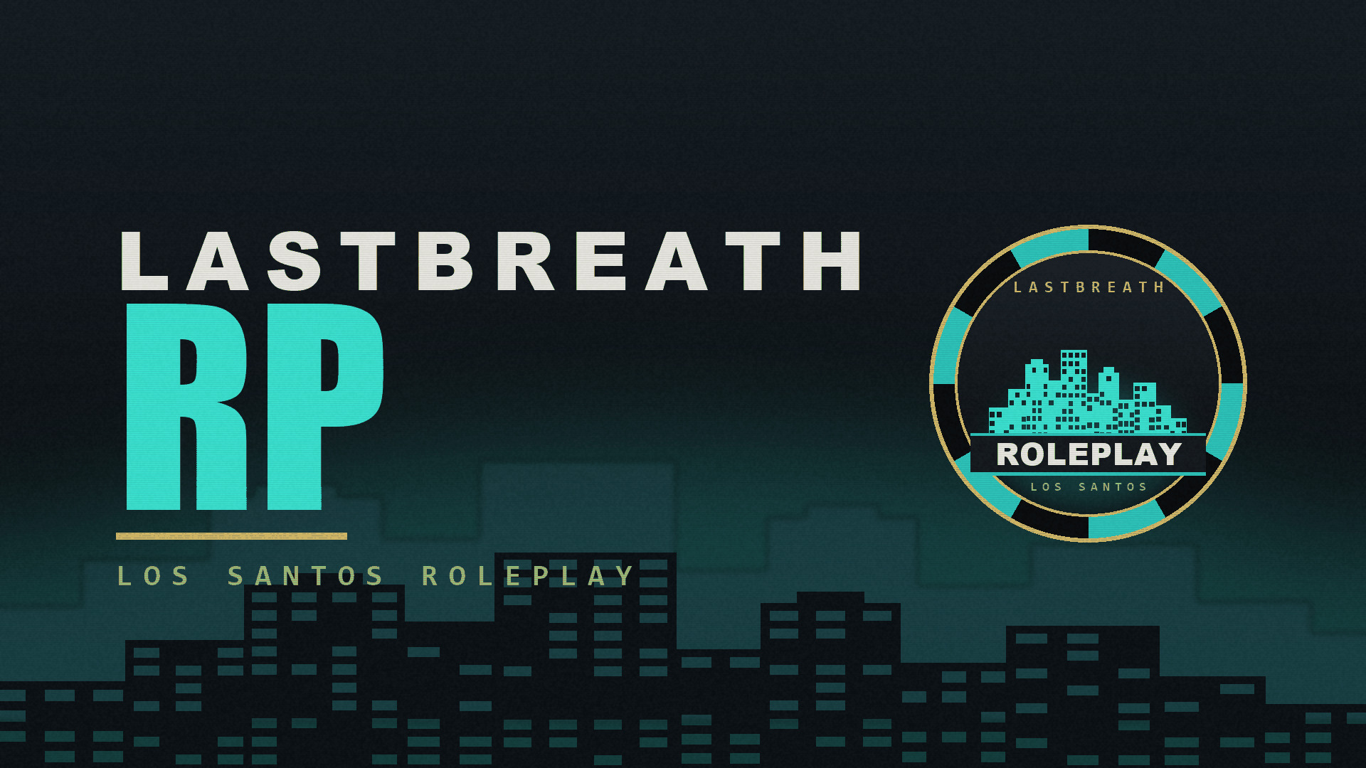 Welcome to LastBreath RP